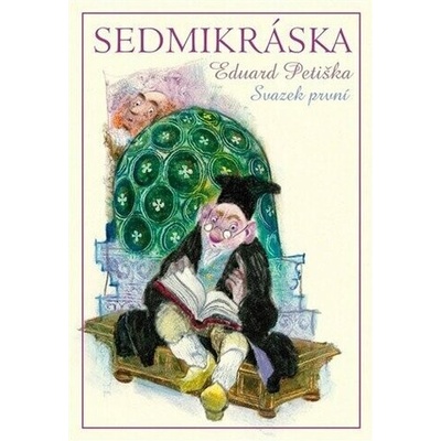Sedmikráska, díl první - Eduard Petiška