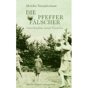 Die Pfefferfälscher | Monika Sznajderman, Martin Pollack (2018)