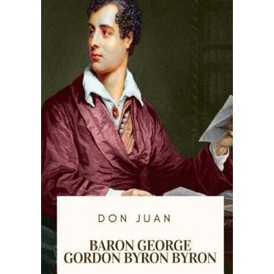 Don Juan | Baron George Gordon Byron