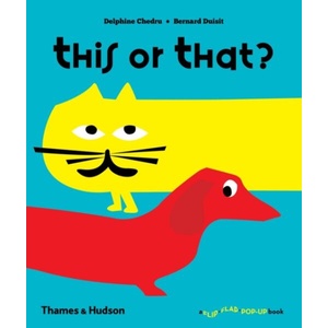 This or That? | Delphine Chedru, Bernard Druisit (ISBN: 9780500650936)