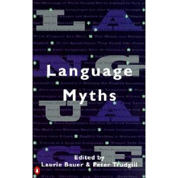 Language Myths - Bauer, Laurie