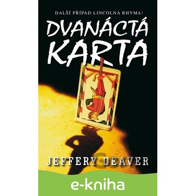 Dvanáctá karta - Jeffery Deaver CZ