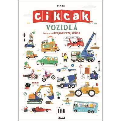Vozidlá. Cik-cak - Makii