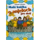 Malá knižka o anjeloch pre deti - Ľubomír Lehotský
