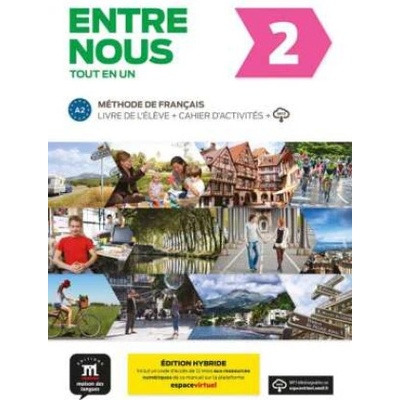 Entre nous 2 Édition hybride - Tout en un