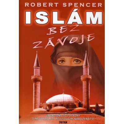 Islám bez závoje - Robert Spencer