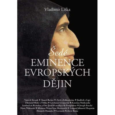 Šedé eminence evropských dějin - Vladimír Liška