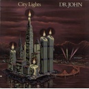 Dr. John - City Lights - CD