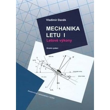 Mechanika letu I. Letové výkony - Daněk, Vladimír, Pevná vazba vázaná