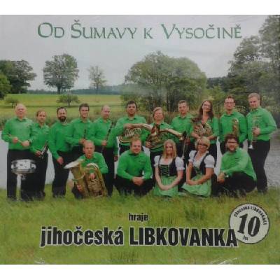 Libkovanka - Od Šumavy k Vysočině CD