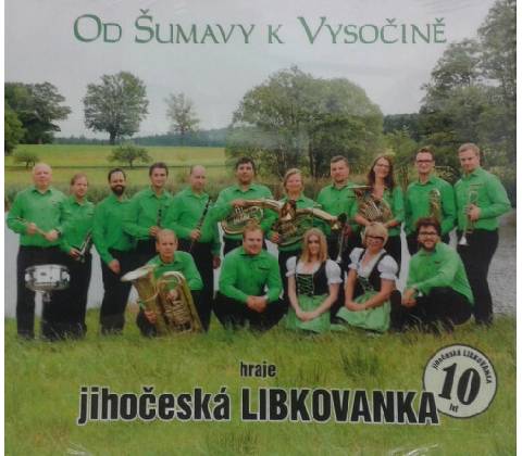 Libkovanka - Od Šumavy k Vysočině CD
