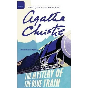 The Mystery of the Blue Train | Agatha Christie, Mallory (ISBN: 9780062573445)