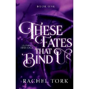These Fates that Bind Us | Rachel Tork (ISBN: 9781963836356)