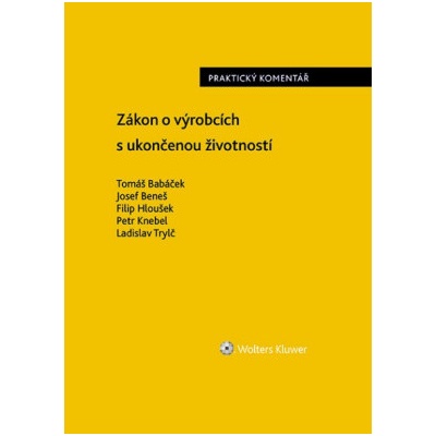 Zákon o výrobcích s ukončenou životností Praktický komentář