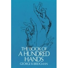 The Book of a Hundred Hands - George B. Bridgman