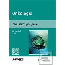 Onkologie - minimum pro praxi - Jiří Tomášek