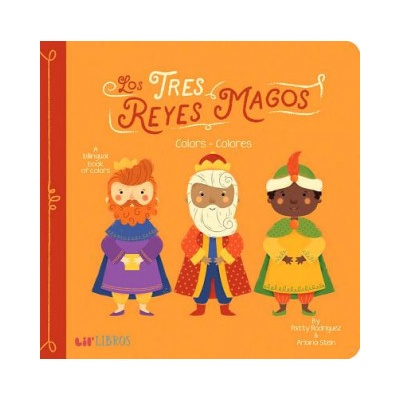 Tres Reyes Magos: Colors - Colores Rodriguez PattyBoard Books