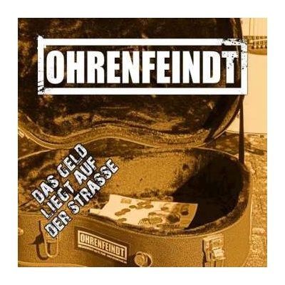 Ohrenfeindt - Das Geld Liegt Auf Der Strasse CD