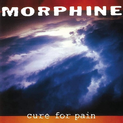 MORPHINE - Cure for pain-reedice 2018