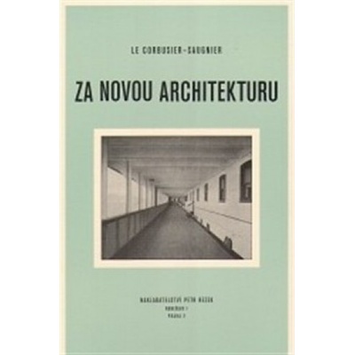Za novou architekturu - Corbusier-Saugnie Le