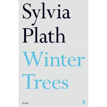 Winter Trees Sylvia Plath