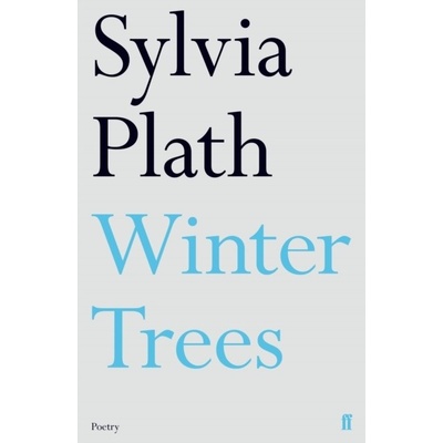 Winter Trees Sylvia Plath