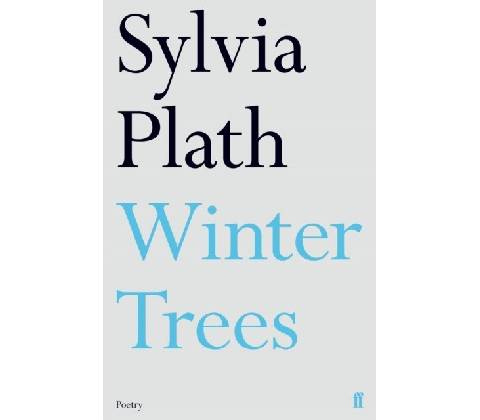 Winter Trees Sylvia Plath