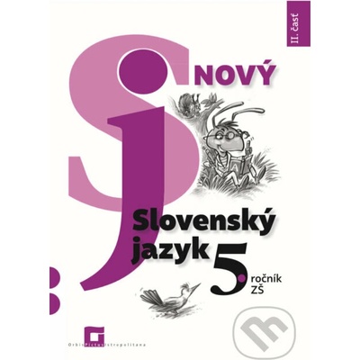 Nový Slovenský jazyk 5. ročník ZŠ - II. časť