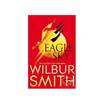 Eagle In The Sky - Wilbur Smith