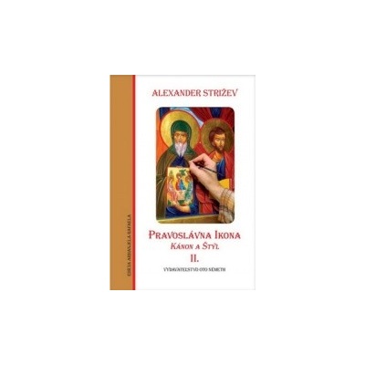 Pravoslávna ikona - Kánon a Štýl II. - K teologickej analýze obrazu