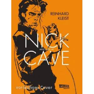 Nick Cave Mercy on Me | Reinhard Kleist (ISBN: 9783551764669)