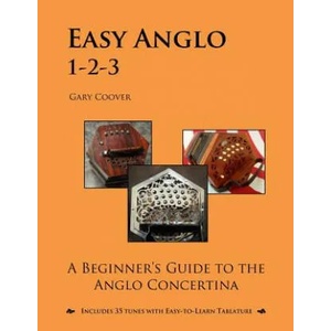 Easy Anglo 1-2-3: A Beginner's Guide to the Anglo Concertina | Gary Coover (ISBN: 9781507753279)