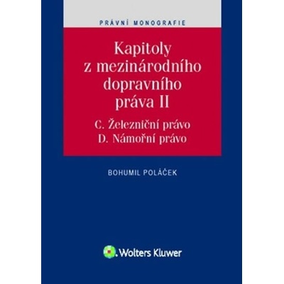 Kapitoly z mezinárodního dopravního práva II - Bohumil Poláček