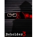 Beholder 3