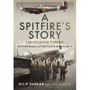 A Spitfire's Story | Sarkar MBE FRHistS FRAeS, Dilip (ISBN: 9781036138523)