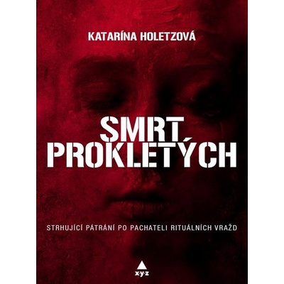 Smrt prokletých Katarína Holetzová