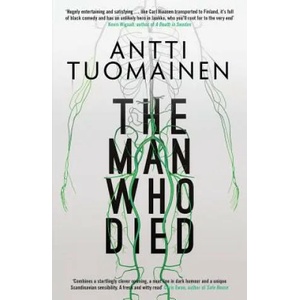 Man Who Died | Antti Tuomainen (ISBN: 9781910633847)