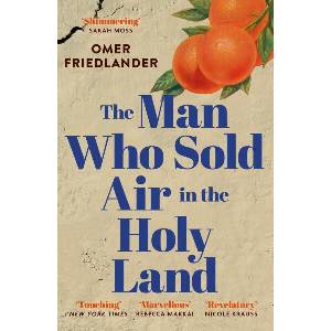 The Man Who Sold Air in the Holy Land (ISBN: 9781399803953)