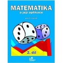 Matematika a její aplikace pro 5. ročník Hana Mikulenková a