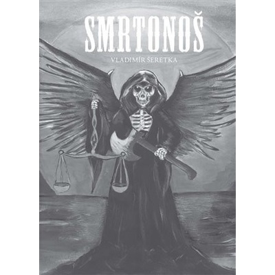 Smrtonoš - Šeretka Vladimír