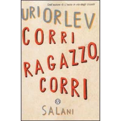 Corri ragazzo, corri | Uri Orlev, D. Merlo