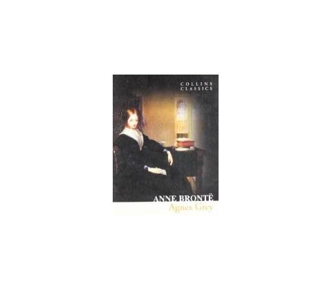 Agnes Grey - Collins Classics - Bronte, A.