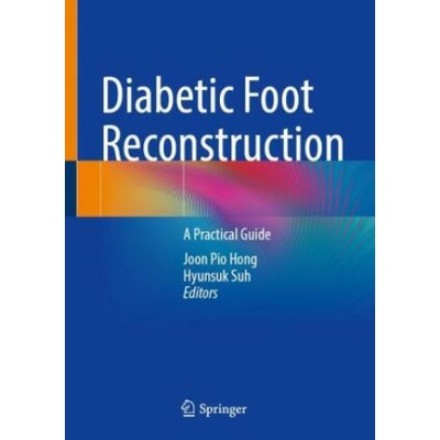 Diabetic Foot Reconstruction | Joon Pio Hong, Hyunsuk Suh