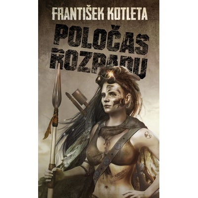 Poločas rozpadu, 2. vydání - František Kotleta