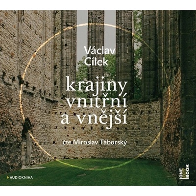 Cílek, Václav - Krajiny vnitřní a vnější