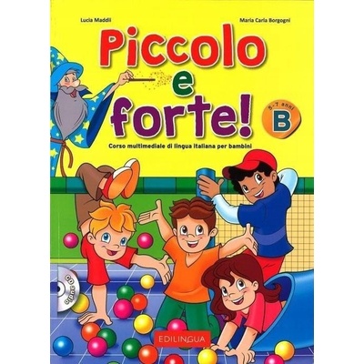 Piccolo e forte! B - Libro + CD Audio