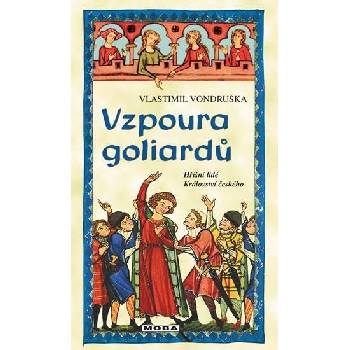Vzpoura goliardů - Vlastimil Vondruška