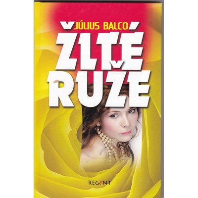 Žlté ruže - Július Balco