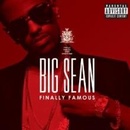 Big Sean Finally Famous