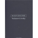 Knihy Nečasové úvahy - Friedrich Nietzsche